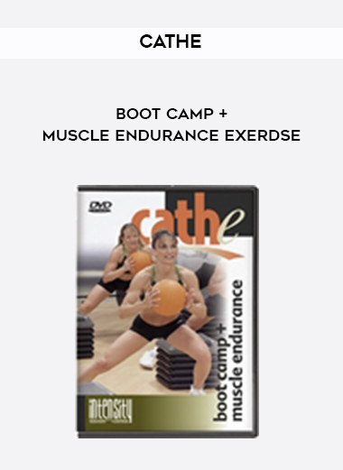 Cathe - Boot Camp + Muscle Endurance Exerdse digital download