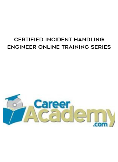 Certified Incident Handling Engineer Online Training Series digital download
