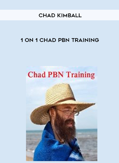 Chad Kimball – 1 on 1 Chad PBN Training digital download