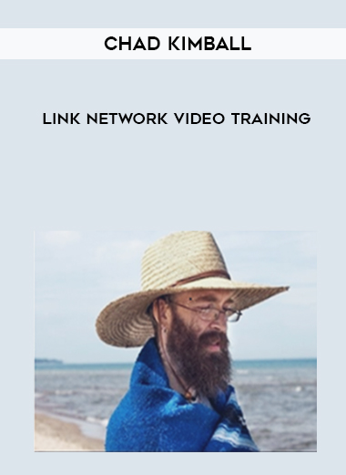 Chad Kimball – Link Network Video Training digital download