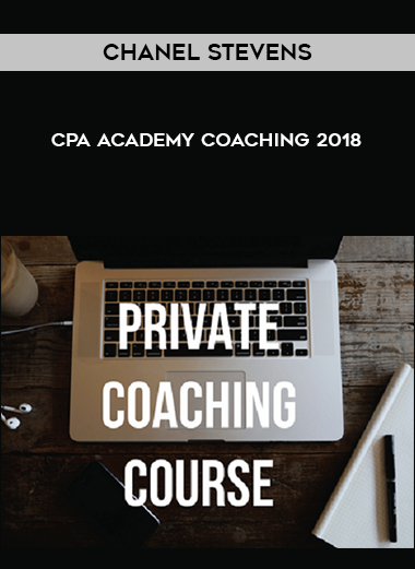 Chanel Stevens - CPA Academy Coaching 2018 digital download