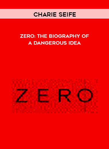 Charie Seife - Zero: The Biography of a Dangerous Idea digital download