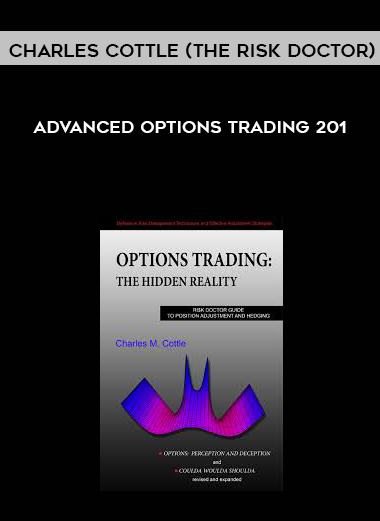 Charles Cottle (The Risk Doctor) – Advanced Options Trading 201 digital download