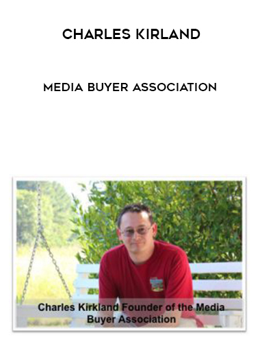 Charles Kirland – Media Buyer Association digital download