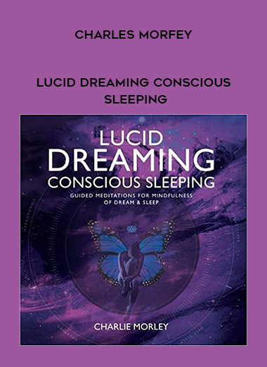 Charles Morfey - Lucid dreaming conscious sleeping digital download