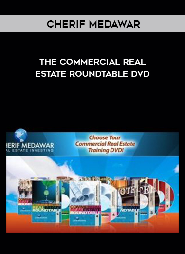 Cherif Medawar – The Commercial Real Estate Roundtable DVD digital download