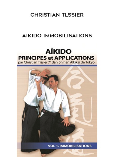 Christian Tlssier - Aikido Immobilisations digital download