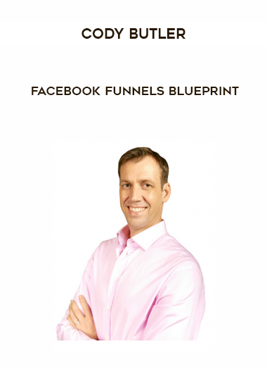 Cody Butler - Facebook Funnels Blueprint digital download