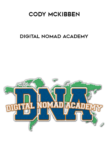 Cody McKibben – Digital Nomad Academy digital download