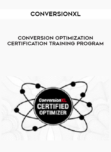 ConversionXL – Conversion Optimization Certification Training Program digital download