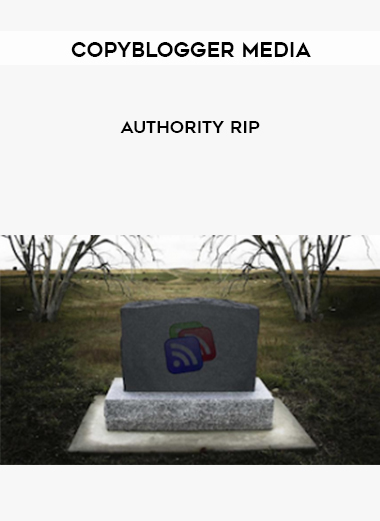 CopyBlogger Media – Authority Rip digital download