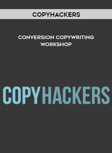 Copy Hackers - Conversion Copywriting Workshop digital download