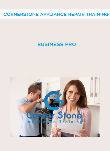 Cornerstone Appliance Repair Training - Business Pro digital download