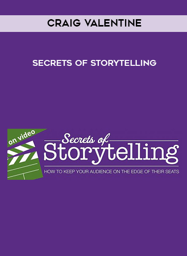 Craig Valentine - Secrets of Storytelling digital download