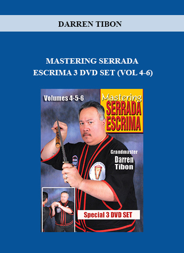 DARREN TIBON - MASTERING SERRADA ESCRIMA 3 DVD SET (VOL 4-6) digital download