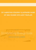 DIY Marketing Strategy Illustrated Guide + DIY Self-Guided Site Audit Template digital download
