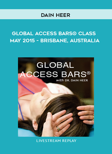 Dain Heer - Global Access Bars® Class - May 2015 - Brisbane