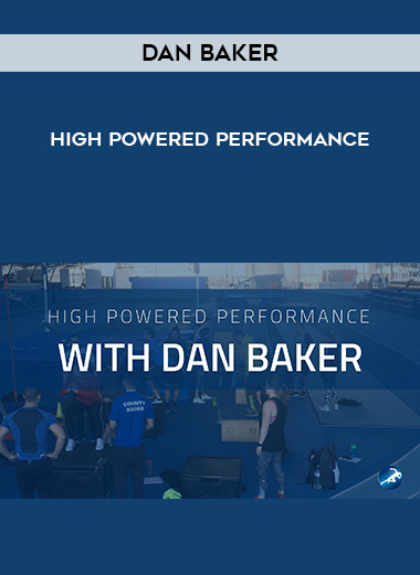Dan Baker - High powered performance digital download