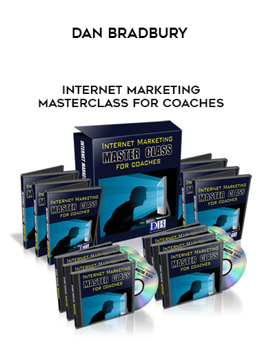 Dan Bradbury – Internet Marketing Masterclass for Coaches digital download