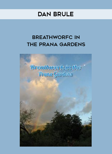 Dan Brule - Breathworfc in the Prana Gardens digital download