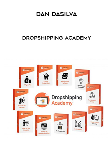 Dan Dasilva – Dropshipping Academy digital download