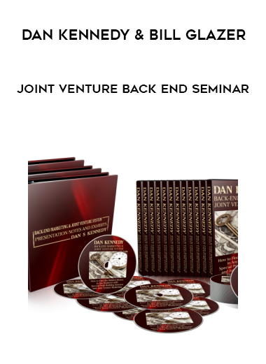 Dan Kennedy & Jeff Paul – Joint Venture Back End Seminar digital download