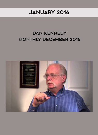 Dan Kennedy Monthly December 2015 – January 2016 digital download