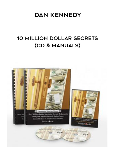 Dan Kennedy – 10 Million Dollar Secrets (CD & Manuals) digital download