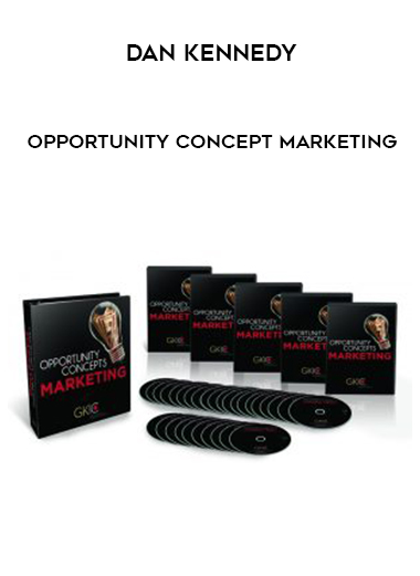 Dan Kennedy – Opportunity Concept Marketing digital download