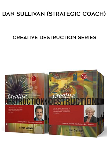 Dan Sullivan (Strategic Coach) – Creative Destruction Series digital download