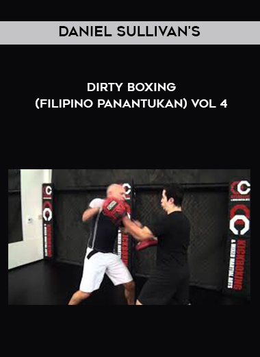 Daniel Sullivan's - Dirty Boxing (Filipino Panantukan) Vol 4 digital download
