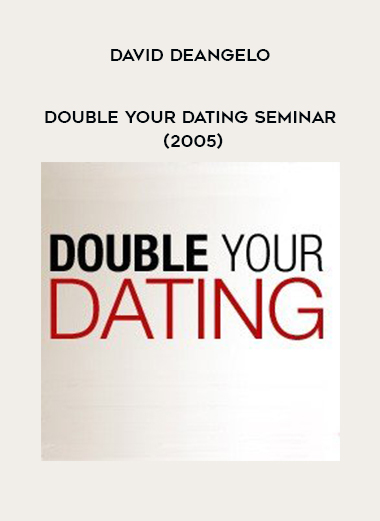 David DeAngelo - Double your Dating Seminar (2005) digital download