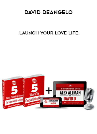 David DeAngelo – Launch Your Love Life digital download