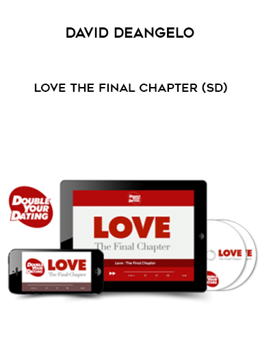 David DeAngelo – Love The Final Chapter (SD) digital download