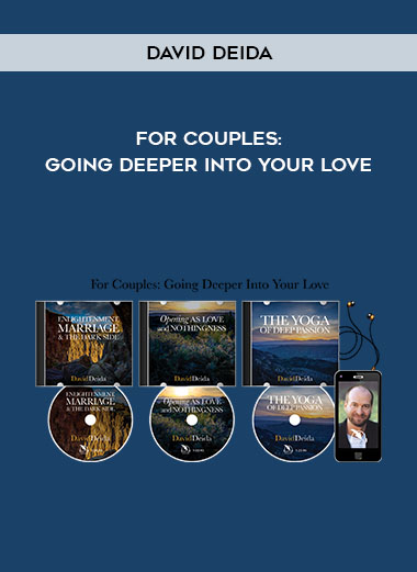 David Deida - For Couples: Going Deeper Into Your Love digital download