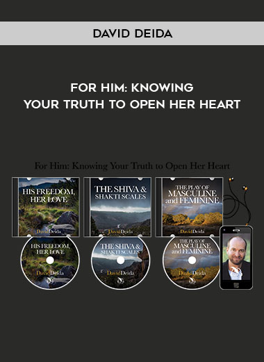 David Deida - For Him: Knowing Your Truth to Open Her Heart digital download