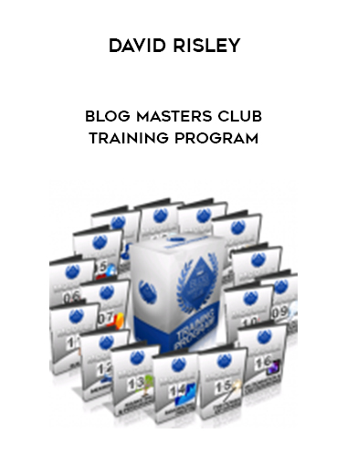 David Risley – Blog Masters Club Training Program digital download