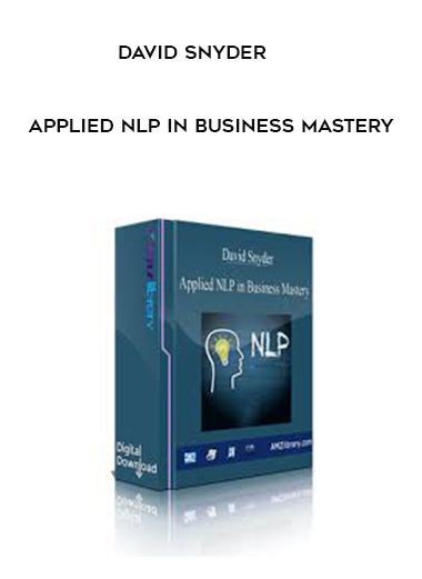 David Snyder - Applied NLP in Business Mastery digital download
