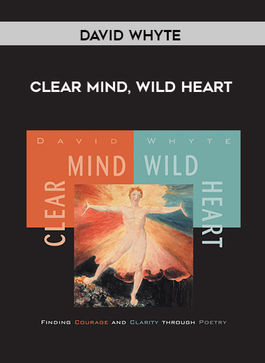 David Whyte - CLEAR MIND