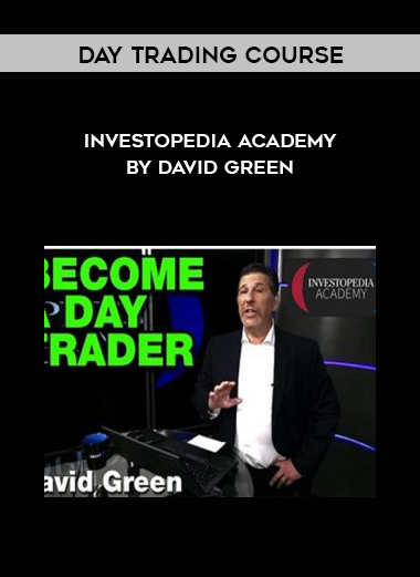 Day Trading Course – Investopedia Academy by David Green digital download