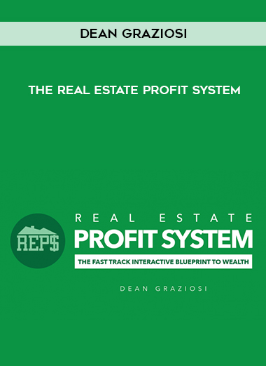 Dean Graziosi – The Real Estate Profit System digital download