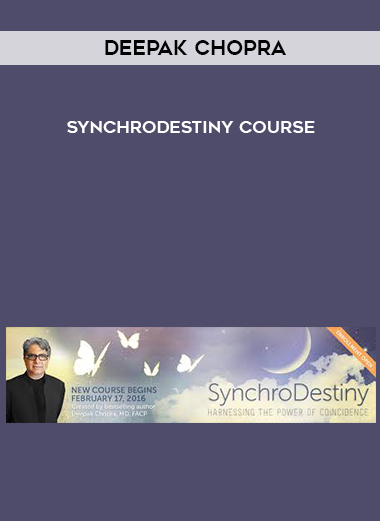 Deepak Chopra – SynchroDestiny Course digital download