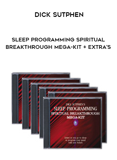 Dick Sutphen – Sleep Programming Spiritual Breakthrough Mega-Kit + Extra’s digital download