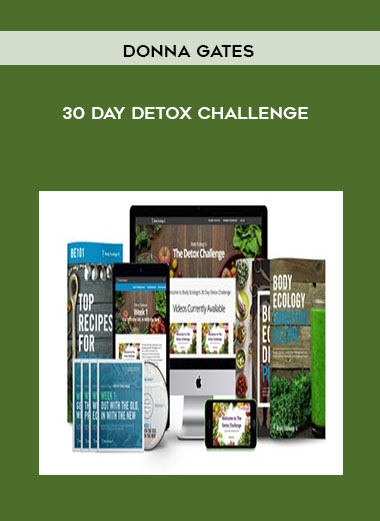 Donna Gates - 30 Day Detox Challenge digital download