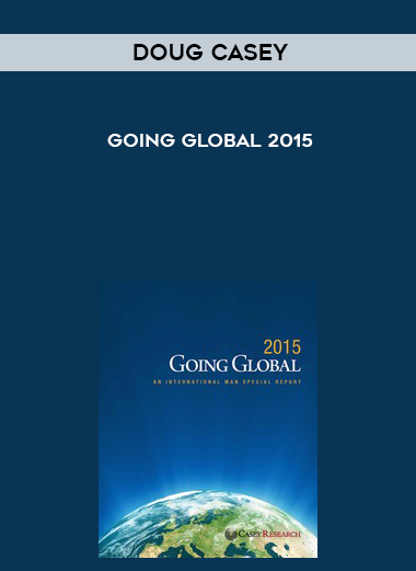 Doug Casey – Going Global 2015 digital download