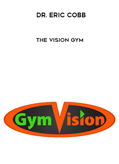 Dr. Eric Cobb – The Vision Gym digital download
