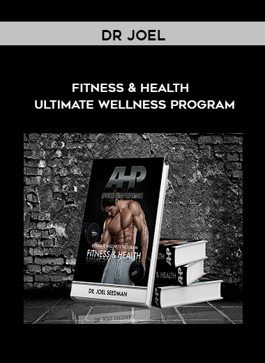 Dr Joel - FITNESS & HEALTH - Ultimate Wellness Program digital download