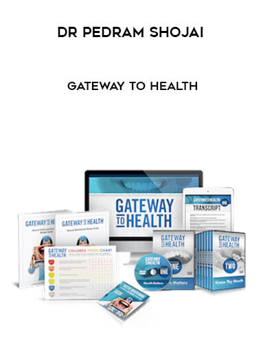 Dr Pedram Shojai - Gateway To Health digital download