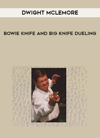 Dwight McLemore - Bowie Knife and Big Knife Dueling digital download