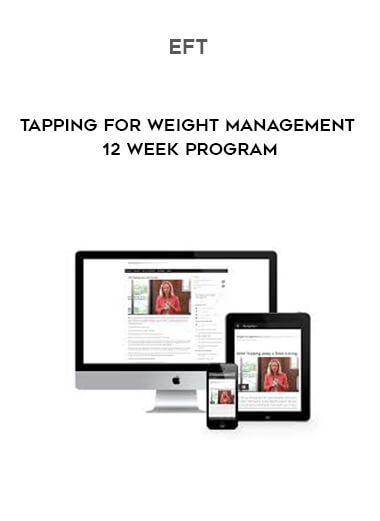 EFT Tapping for Weight Management 12 WEEK PROGRAM digital download